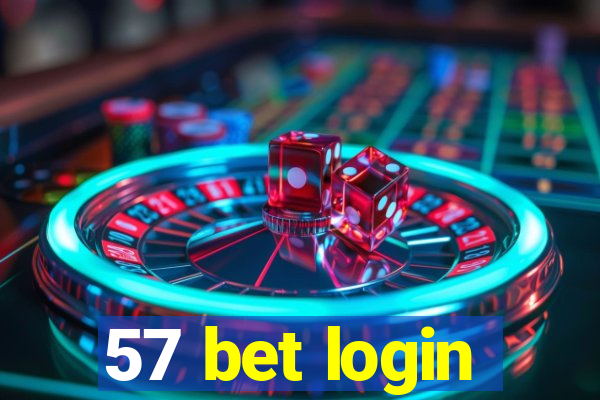 57 bet login